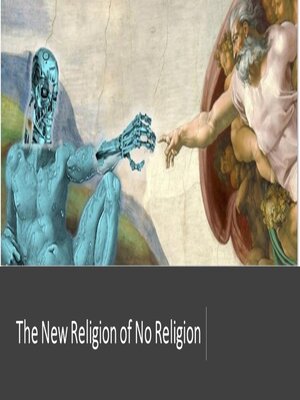 cover image of The New Religion of No Religion